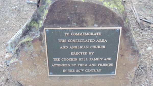 To commemorate this consecrated area and Anglican Church.  | erected by the Coochin Bell family and attended by them and friends in the 20th century.  |   | Mount Alford  | 