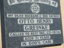 
Otto Henry GREINKE
22 Dec 1974, aged 71
Mount Beppo Apostolic Church Cemetery
