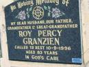 
Roy Percy GRANZIEN
10 Sep 1996. aged 83
Mount Beppo Apostolic Church Cemetery
