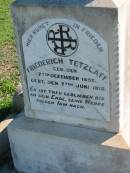 
Friederich TETZLAFF
b: 7 Dec 1852, 7 Jun 1915
Mount Beppo Apostolic Church Cemetery
