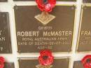 
Robert McMASTER, 2-7-2003, aged 82
War Memorial, Elsie Laver Park, Mudgeeraba
