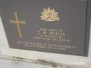 
T.W. WILLIS,
died 26 June 1962 aged 65 years,
husband of Lottie,
father of Elaine, Thomas & Alaine;
Mudgeeraba cemetery, City of Gold Coast
