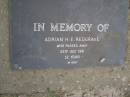 
Adrian H.E. REDGRAVE,
died 25 July 1981 aged 32 years;
Adrian H.E. REDGRAVE,
accidentally killed 25 July 1981 aged 32 years,
husband of Suzanne,
father of Christopher, Michael, Mary & Emma;
Mudgeeraba cemetery, City of Gold Coast
