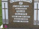 
Nolan GILLESPIE,
son brother,
died 21 May 1937 age 23 years;

Mudgeeraba cemetery, City of Gold Coast
