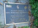 
Rhyl Margaret EISENMENGER,
15-8-58 - 22-2-00,
parn of Danny,
Rhyl Margaret EISENMENGER,
15-8-58 - 22-2-00,
soulmate of Danny,
sister of Greg,
mother of Trent & Chloe;
Mudgeeraba cemetery, City of Gold Coast

