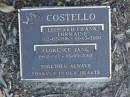 
Leonard Frank Lorraine COSTELLO,
02-02-1916 - 01-05-2000;
Florence Jane COSTELLO,
19-12-1917 - 05-09-2000;
Mudgeeraba cemetery, City of Gold Coast
