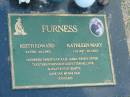 
Keith Edward FURNESS,
dad,
3-4-1936 - 24-2-2003;
Kathleen Mary FURNESS,
mum,
17-6-1937 - 29-7-2007;
parents of Julie, Leesa, Wendy, Peter;
Mudgeeraba cemetery, City of Gold Coast
