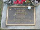 
Hugh Alexander WYPER,
26-3-1930 - 28-11-2003,
husband of Monica,
father & father-in-law of Tony, David, John,
Catherine, Allan, Philip, Therese Mary & Rosie;
Mudgeeraba cemetery, City of Gold Coast
