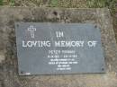 
Peter ROMAN,
9-9-25 - 25-4-94,
husband of Lily,
father of Catherine & John;
Mudgeeraba cemetery, City of Gold Coast
