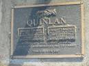 
Gerard Thomas QUINLAN,
26-9-1917 - 18-7-1996,
husband of Charlotte,
father of Vincent, Ann, Paul, Carmel & Patricia;
Charlotte Maryann QUINLAN,
6-1-1918 - 4-6-1998,
wife of Gerard,
mother of Vincent, Ann, Paul, Carmel & Patricia;
Mudgeeraba cemetery, City of Gold Coast
