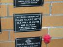 
Ellen Valerie BOYD,
25-9-1909 - 23-12-2002 aged 93 years;
Mudgeeraba cemetery, City of Gold Coast
