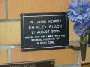 
Shirley BLACK,
died 27 Aug 2000;
Mudgeeraba cemetery, City of Gold Coast
