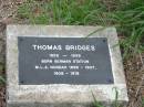 
Thomas Bridges
1853 - 1939
Born German Station
M.L.A. Nundah 1896-1907, 1909-1918

Nundah  German Station Cemetery: (AlburyBridges relatives)

