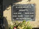 
Olive Joyce ASHWORTH,
27-11-36 - 25-1-2000,
mum;
Ralph Allen ASHWORTH,
12-10-25 - 3-3-96,
dad;
Pimpama Island cemetery, Gold Coast
