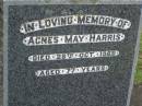 
Agnes May HARRIS,
died 25 Oct 1966 aged 77 years;
Pimpama Uniting cemetery, Gold Coast
