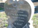 
Bertha W A DENNIEN
25 Jan 1931, aged 54
Mabel Martha LEONARD
b: 19 Jan 1906, d: 24 Jan 2001
Plainland Lutheran Cemetery, Laidley Shire
