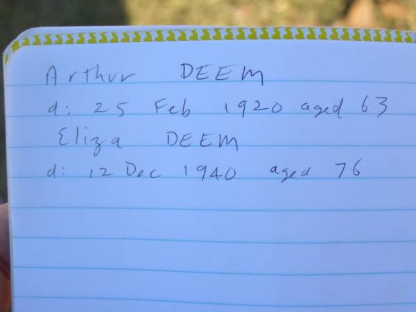 Arthur DEEM,  | died 25 Feb 1920 aged 63 years;  | Eliza DEEM,  | died 12 Dec 1940 aged 76 years;  | Polson Cemetery, Hervey Bay  | 