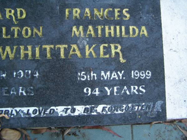 Edward Hamilton WHITTAKER,  | died 10 Jan 1984 aged 82 years;  | Frances Matilda WHITTAKER,  | died 15 May 1999 aged 94 years;  | Polson Cemetery, Hervey Bay  | 