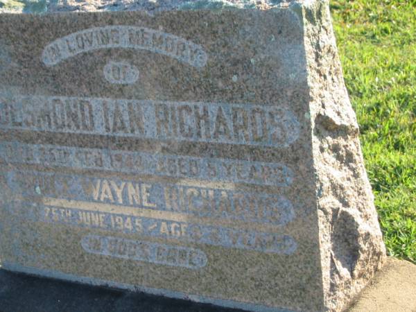 Desmond Ian RICHARDS,  | died 25 Feb 1944 aged 5 years;  | Bruce Wayne RICHARDS,  | died 25 June 1945 aged 4 years;  | Polson Cemetery, Hervey Bay  | 