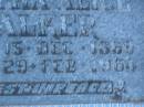 
Martha Alice WALKER,
born 15 Dec 1869,
died 29 Feb 1964;
Polson Cemetery, Hervey Bay
