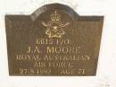 
J.A. MOORE,
died 27-8-1992 aged 71 years;
Polson Cemetery, Hervey Bay
