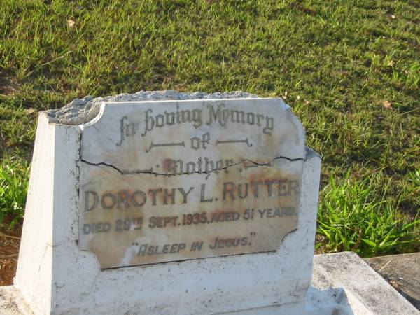 Dorothy L. RUTTER,  | mother,  | died 29 Sept 1935 aged 51 years;  | Bald Hills (Sandgate) cemetery, Brisbane  | 