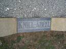 
Emily KNILL-ABELL,
mother
died 5 Nov 1900 aged 57 years;
William KNILL-ABELL,
died 14 Feb 1926 aged 80 years;
Ethel,
sister,
died 20 May 1947 aged 71 years;
K.D. KNILL-ABELL,
died 27 Nov 1963 aged 80 years,
uncle of Madge & Nancy;
Bald Hills (Sandgate) cemetery, Brisbane
