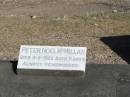 
Peter Noel McMillan 9-5-1956 aged 11 days
Anglican Cemetery, Sherwood.

