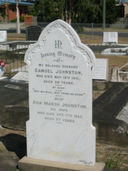 Samuel Johnston 16 May 1911 aged 39  | Ada Marsh Johnston 17 Oct 1953 aged 77  | Anglican Cemetery, Sherwood.  |   |   | 