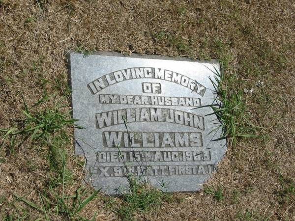 William John Williams  | died 15 Aug 1963  |   | Sherwood (Anglican) Cemetery, Brisbane  | 