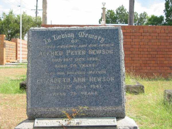 Alfred Peter HEWSON  | 14 Oct 1936 aged 74 yrs,  | Elizabeth Ann HEWSON  | 7 Jul 1941 aged 79 yrs?  |   | also daughters  | Louisa Ellis Gavin  | died 30-5-1940 aged 47,  | Amelia Ann Paterson  | 10-4-1951 aged 59  |   | Sherwood (Anglican) Cemetery, Brisbane  |   | 
