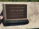 
Gicu RADOI
b: 15 Dec 1935
d: 25 Mar 2019

Sherwood (Anglican) Cemetery, Brisbane

