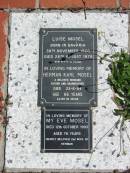 
Luise MOSEL
Born Bavaria 30 Nov 1920
Died 28 Aug 1976

Herman Karl MOSEL
23-6-84
aged 66

(2nd wife)
My Eve MOSEL
12 Oct 1993
76 yrs

St Margarets Anglican memorial garden, Sandgate, Brisbane

