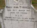 
Mary Ann TYRRELL,
died 20 March 1917 aged 54 years;
Tallebudgera Catholic cemetery, City of Gold Coast

