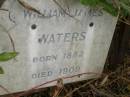 
William James WATERS,
born 1882,
died 1909;
Tallebudgera Catholic cemetery, City of Gold Coast
