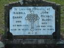 
Isabell BARRY
8 Nov 1979
aged 78

John Michael BARRY
3 Mar 1953
aged 54

Tamborine Catholic Cemetery, Beaudesert

