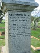 
Robert Martin COLLINS
b: 17 Oct 1843, d: 18 Aug 1913
Tamrookum All Saints church cemetery, Beaudesert 
