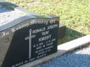 
Ronald Joseph (Ron) KNIGHT,
10-5-135 - 2-12-2003 aged 68 years,
husband father pa;
Tea Gardens cemetery, Great Lakes, New South Wales
