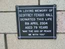 
Geoffrey Fergus HALL
8 Apr 2004
aged 79

The Gap Uniting Church, Brisbane
