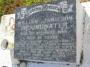 
William Jamieson (Bill) GROUNDWATER,
died 4 Dec 1989 aged 60 years,
husband of Irene,
father of Donna, Kathryn & Ross;
Tiaro cemetery, Fraser Coast Region
