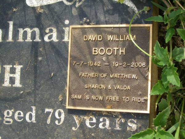 Sylvia Valmai BOOTH,  | died 13 March 1995 aged 79 years,  | wife of Jack William Phillip,  | mother of Janice & David;  | David William BOOTH,  | 7-7-1942 - 19-2-2006,  | father of Matthew, Sharon & Valda;  | Tiaro cemetery, Fraser Coast Region  | 