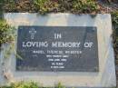 
Mabel Therese WEBSTER,
died 28 June 1999 aged 93 years;
Toogoolawah Cemetery, Esk shire
