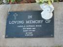 
Harold Norman WOOD,
died 27 Aug 1997 aged 68 years;
Toogoolawah Cemetery, Esk shire
