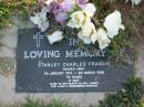
Stanley CHarles FRANCIS,
7 Jan 1919 - 6 March 1998 aged 79 years;
Toogoolawah Cemetery, Esk shire
