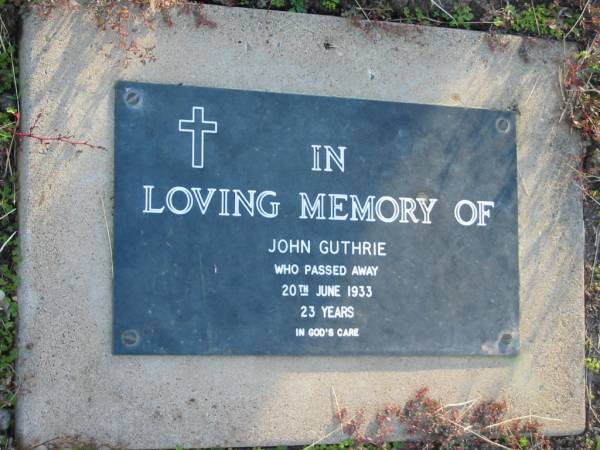 John GUTHRIE  | 20 Jun 1933 aged 23  | Toogoolawah Cemetery, Esk shire  | 