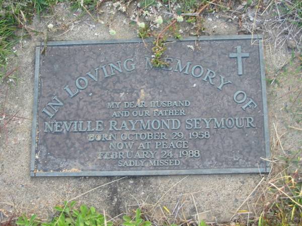 Neville Raymond SEYMOUR  | b: 29 Oct 1958, d: 24 Feb 1988  | Toogoolawah Cemetery, Esk shire  | 
