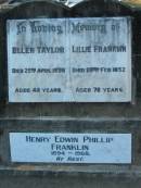 
Ellen TAYLOR
25 Apr 1928, aged 43
Lillie FRANKLIN
25 Feb 1952, aged 72
Henry Edwin Phillip FRANKLIN
b: 1894, d: 1968
Wonglepong cemetery, Beaudesert
