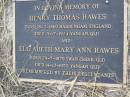 
Henry Thomas HAWES,
born 18-2-1869 Haddenham England,
died 26-7-1924 Yangan Qld;
Elizabeth Mary Ann HAWES,
born 29-7-1879 Swan Creek Qld,
died 14-12-1950 Yanga Qld;
Yangan Anglican Cemetery, Warwick Shire

